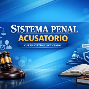 Curso Virtual en Sistema Penal Acusatorio